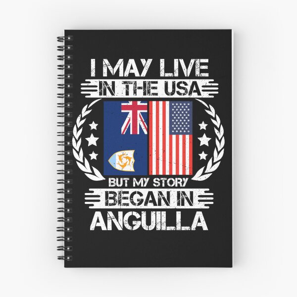 Item preview, I May Live In The USA But My Story Began In Anguilla designed and sold by CosmoKitsch.