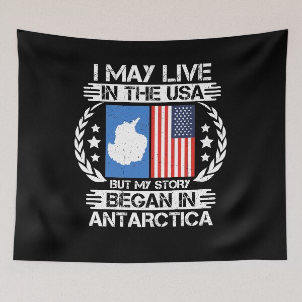 Item preview, I May Live In The USA But My Story Began In Antarctica   designed and sold by CosmoKitsch.