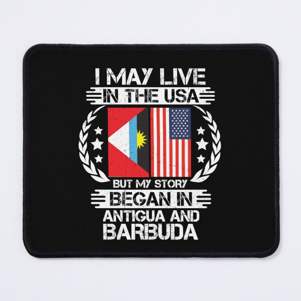 Item preview, I May Live In The USA But My Story Began In Antigua and Barbuda designed and sold by CosmoKitsch.
