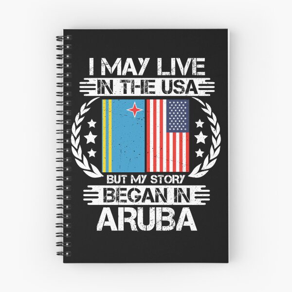 Item preview, I May Live In The USA But My Story Began In Aruba   designed and sold by CosmoKitsch.
