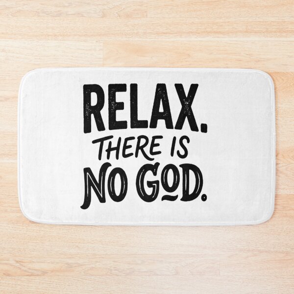 Item preview, Relax There Is No God Atheist designed and sold by Owcomm.