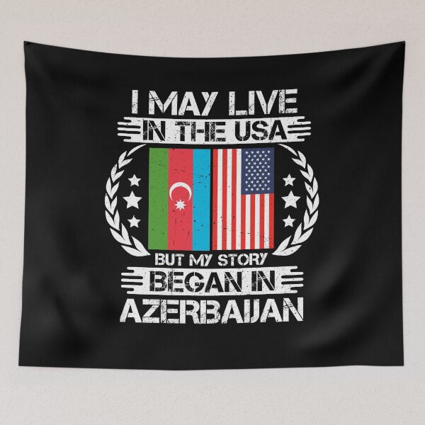 Item preview, I May Live In The USA But My Story Began In Azerbaijan  designed and sold by CosmoKitsch.