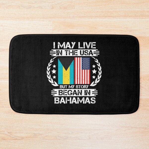 Item preview, I May Live In The USA But My Story Began In Bahamas   designed and sold by CosmoKitsch.