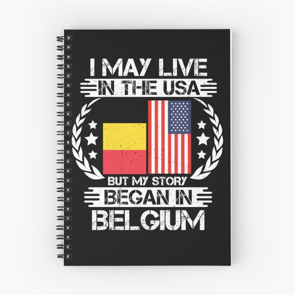 Item preview, I May Live In The USA But My Story Began In Belgium  designed and sold by CosmoKitsch.