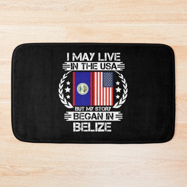 Item preview, I May Live In The USA But My Story Began In Belize  designed and sold by CosmoKitsch.