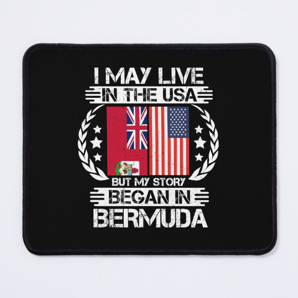 Item preview, I May Live In The USA But My Story Began In Bermuda  designed and sold by CosmoKitsch.