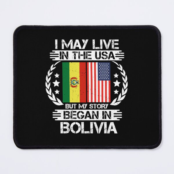 Item preview, I May Live In The USA But My Story Began In Bolivia designed and sold by CosmoKitsch.