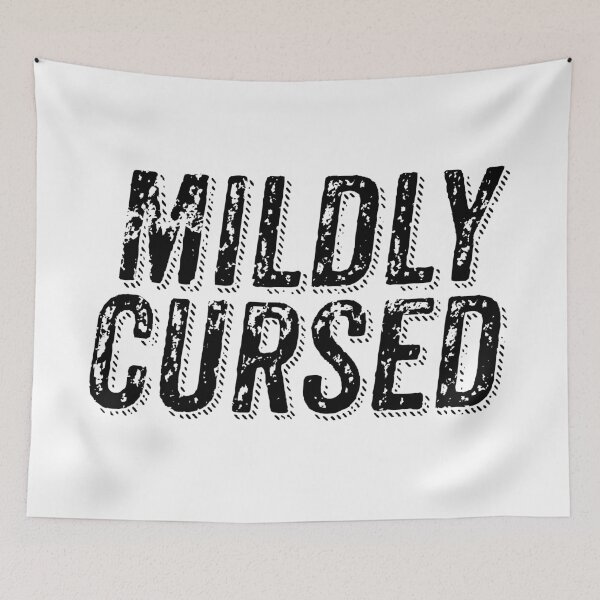 Item preview, Mildly Cursed, Grunge Typography designed and sold by Memes N Lore .
