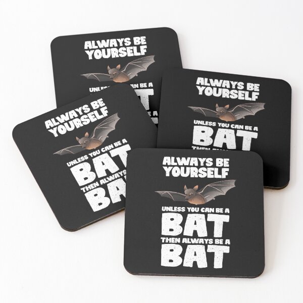 Item preview, Always Be Yourself Unless You Can Be A Bat. Then always be a Bat  designed and sold by GabbyKash.