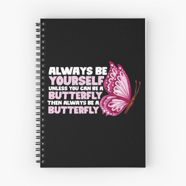 Item preview, Always Be Yourself Unless You Can Be A Butterfly. Then always be a Butterfly designed and sold by GabbyKash.