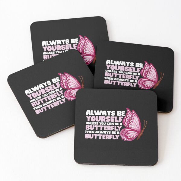 Item preview, Always Be Yourself Unless You Can Be A Butterfly. Then always be a Butterfly designed and sold by GabbyKash.