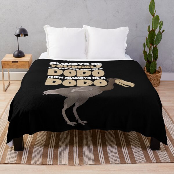 Item preview, Always Be Yourself Unless You Can Be A Dodo. Then always be a Dodo  designed and sold by GabbyKash.