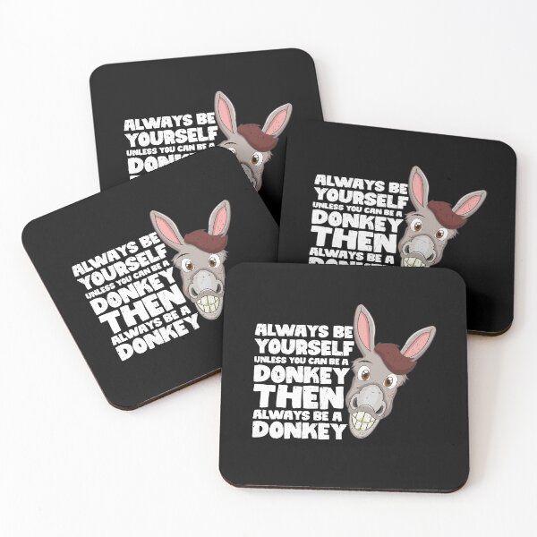 Item preview, Always Be Yourself Unless You Can Be a Donkey. Then always be a Donkey designed and sold by GabbyKash.