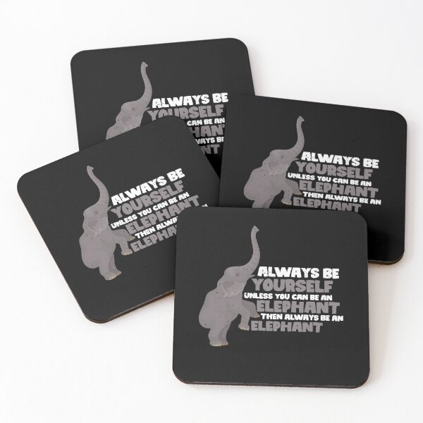Item preview, Always Be Yourself Unless You Can Be A Elephant. Then always be a Elephant  designed and sold by GabbyKash.