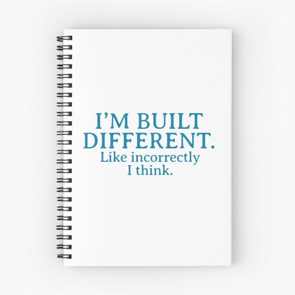Item preview, “I’m built different. Like incorrectly, I think.” designed and sold by Thousandfurrs.