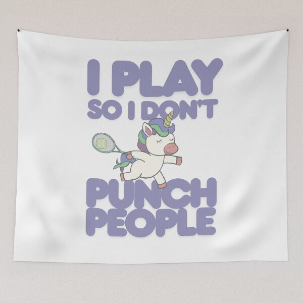 Item preview, I play tennis so I don't punch people designed and sold by TaraPen.