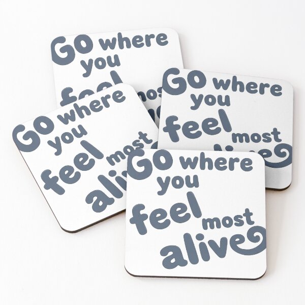 Item preview, Inspirational Adventure Quote - Go Where You Feel Most Alive designed and sold by HadarArt--.