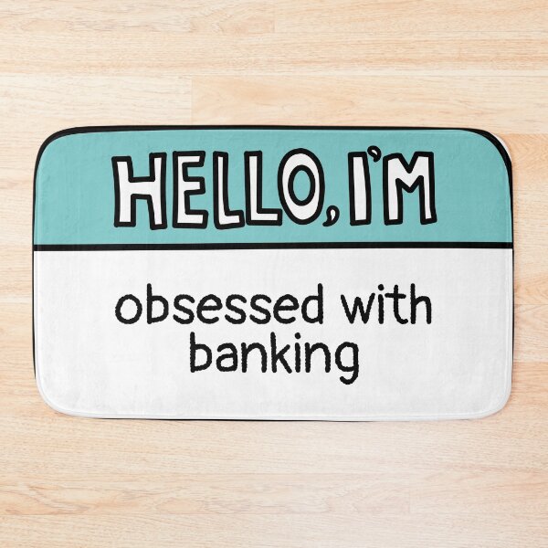 Item preview, I'm Obsessed With Banking Name Tag designed and sold by MaryAller.