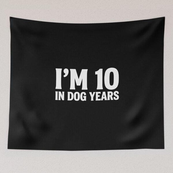 Item preview, I'm 10 in Dog Years Funny 70th Birthday Bold designed and sold by PopStars1993.
