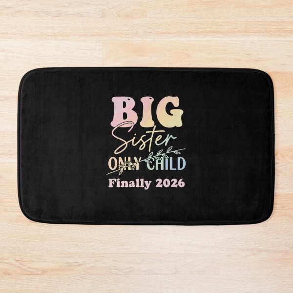 Item preview, Only Child Expires 2026 Promoted to Big Sister Finally Retro designed and sold by PopStars1993.