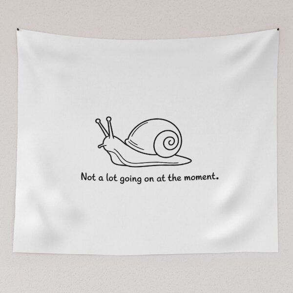 Item preview, Not a Lot Going On at the Moment – Funny Lazy Snail Minimalist Humor Design designed and sold by ArcticFoxStudio.