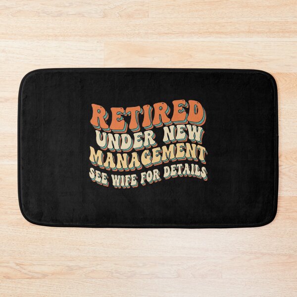 Item preview, Retired-Under-New-Management-See-Wife-For-Details designed and sold by PopStars1993.