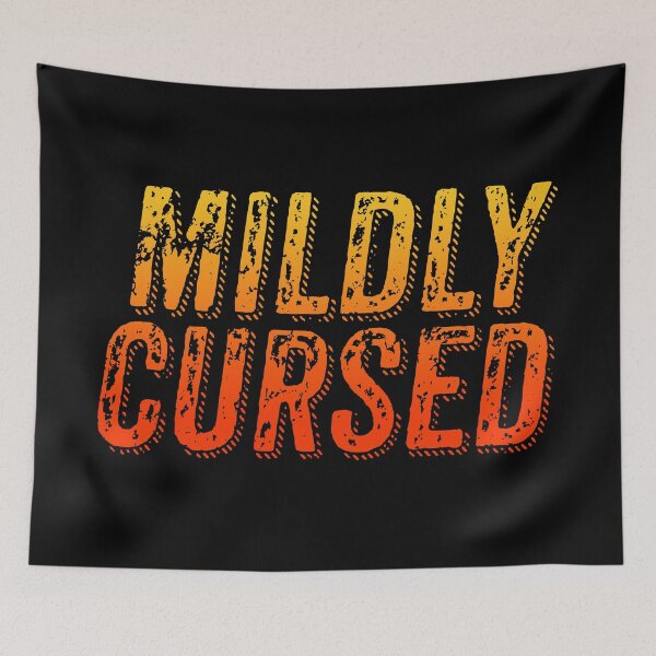 Item preview, Mildly Cursed, Orange Grunge Typography designed and sold by Memes N Lore .
