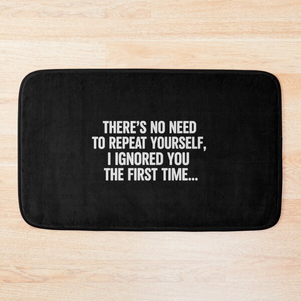 Item preview, I-Ignored-You-Fine Funny Saying designed and sold by PopStars1993.