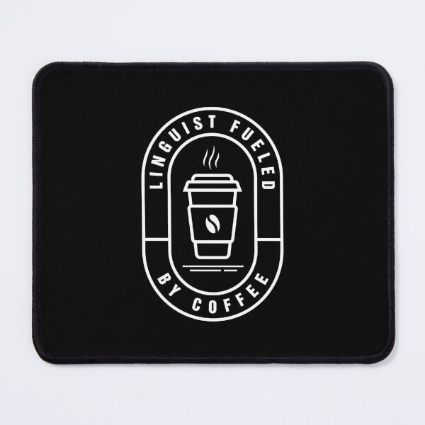 Item preview, Linguist Fueled By Coffee Funny Linguistics Lover designed and sold by MaryAller.