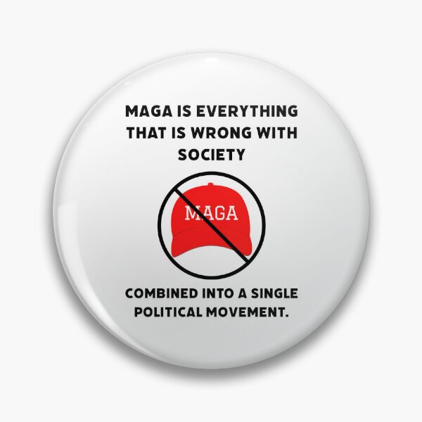 Item preview, MAGA is everything that is wrong with society  designed and sold by Rachel the Artist .