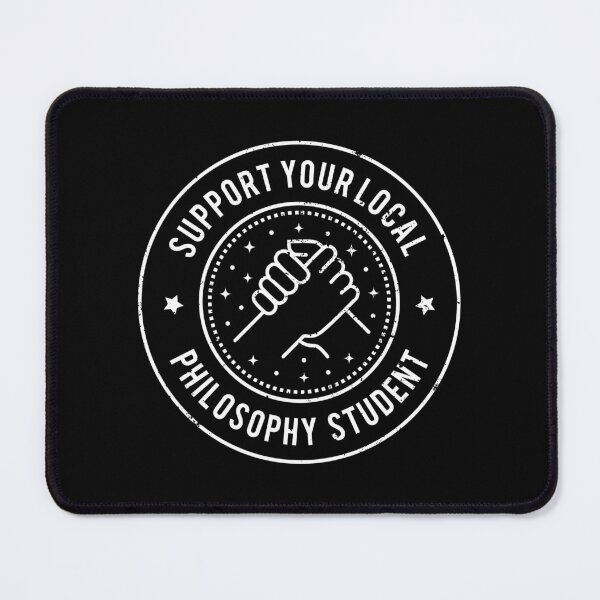 Item preview, Support Your Local Philosophy Student designed and sold by MaryAller.