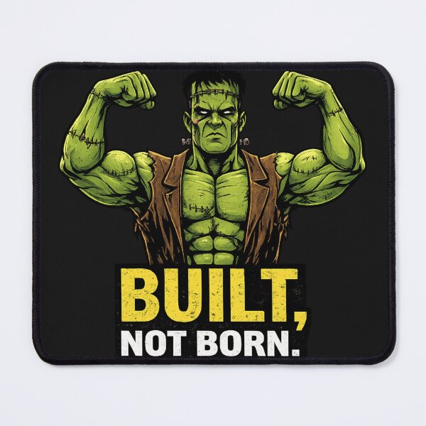 Item preview, Built Not Born Frankenstein Monster Gym Humor designed and sold by Laughprints.