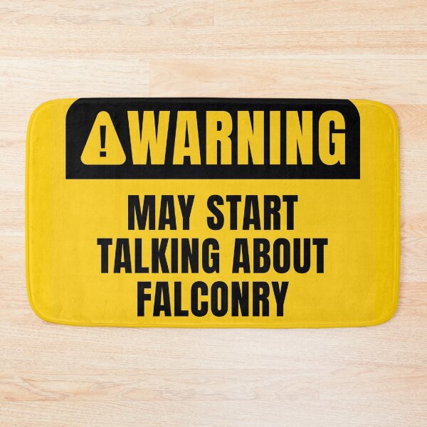 Item preview, Falconry Warning Sign Falconer Humor designed and sold by MaryAller.