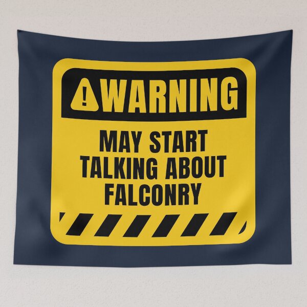 Item preview, Falconry Warning Sign Falconer Humor designed and sold by MaryAller.