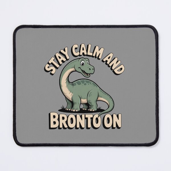Item preview, Stay Calm & Bronto On designed and sold by Peter Stawicki.