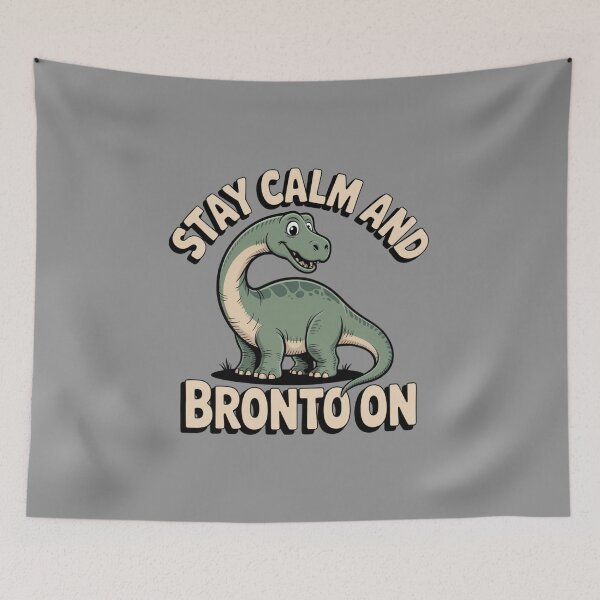 Item preview, Stay Calm & Bronto On designed and sold by Peter Stawicki.