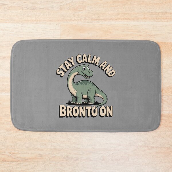 Item preview, Stay Calm & Bronto On designed and sold by Peter Stawicki.
