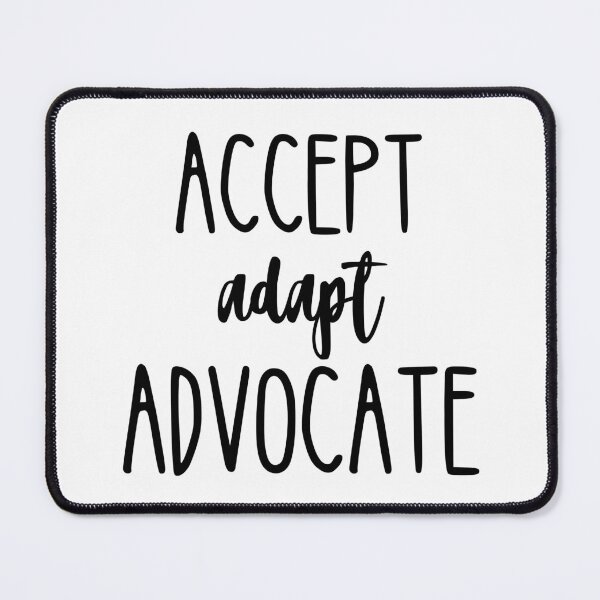 Item preview, Accept Adapt Advocate Autism Awareness Quote Design designed and sold by DesignsVault.