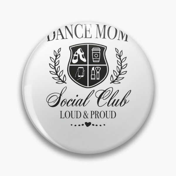 Item preview, Dance Mom Social Club Loud And Proud designed and sold by krystalRomanart.
