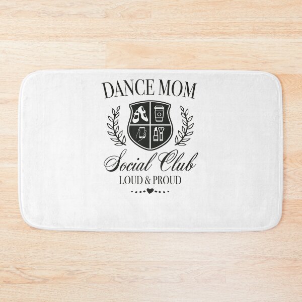Item preview, Dance Mom Social Club Loud And Proud designed and sold by krystalRomanart.