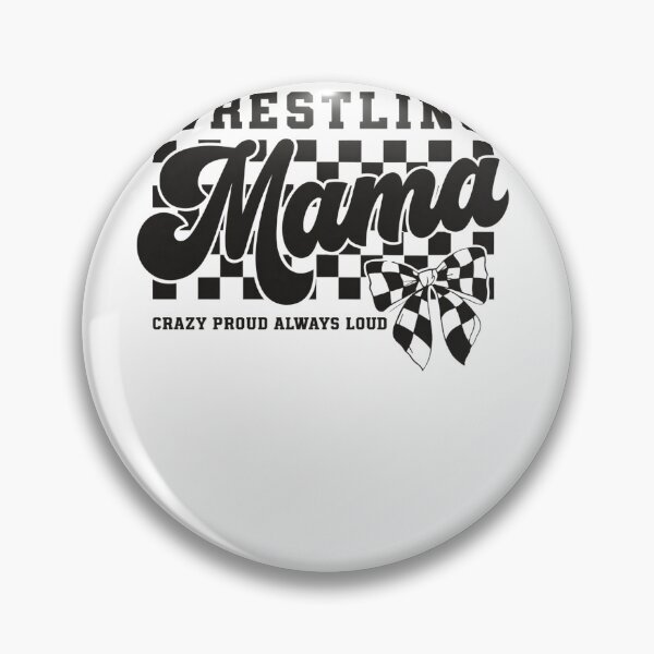 Item preview, Wrestling Mama Crazy Proud Always Loud designed and sold by krystalRomanart.