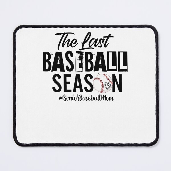 Item preview, The Last Baseball Season #seniorbaseballmom designed and sold by krystalRomanart.