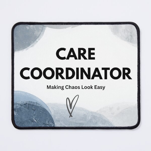 Item preview, Care Coordinator – Making Chaos Look Easy -Blue Marble Edition designed and sold by CalmNestArt.