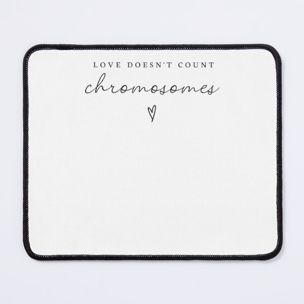 Item preview, Love Doesn't Count Chromosomes designed and sold by krystalRomanart.