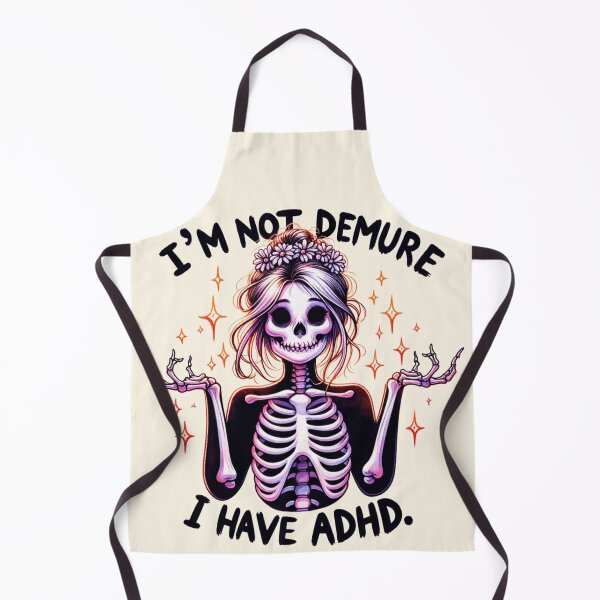 Item preview, I'm Not Demure I Have ADHD Skeleton - Funny Neurodivergent Goth Art designed and sold by Testarossi Designs.
