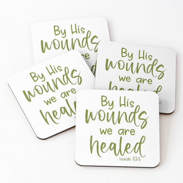 Item preview, By His Wounds We are Healed - Isaiah 53:5 designed and sold by Willow & Grace Designs.