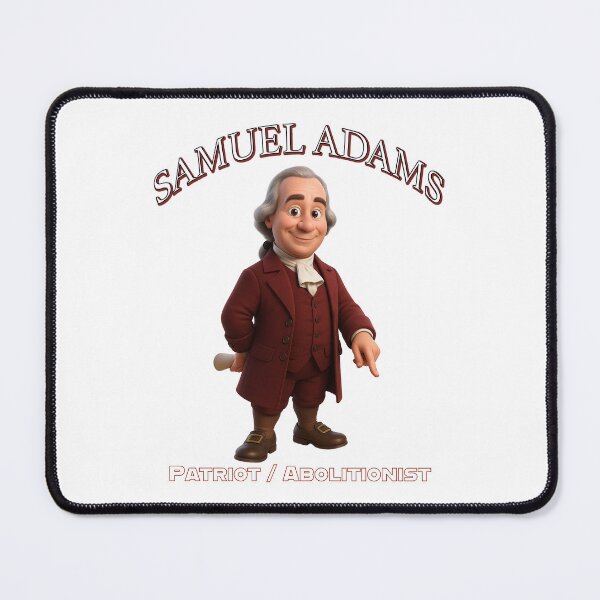 Item preview, Samuel Adams: Patriot / Abolitionist designed and sold by The Levee Designs.