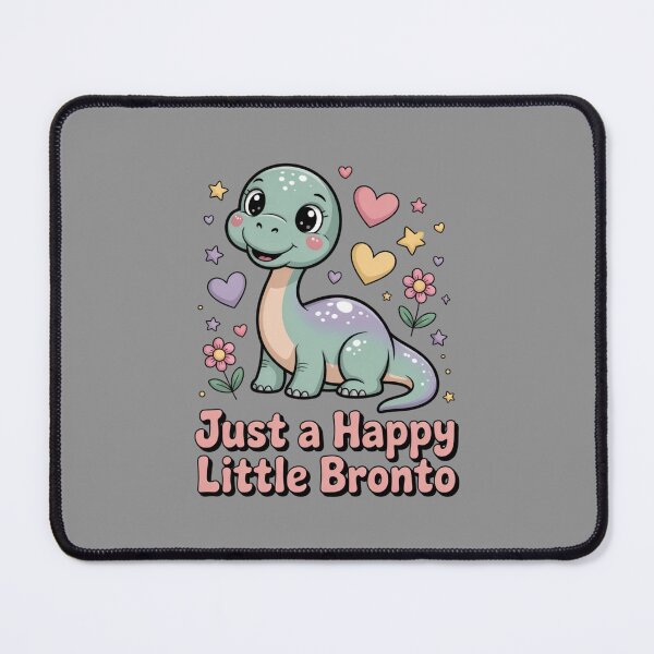 Item preview, Just A Happy Little Bronto designed and sold by Peter Stawicki.