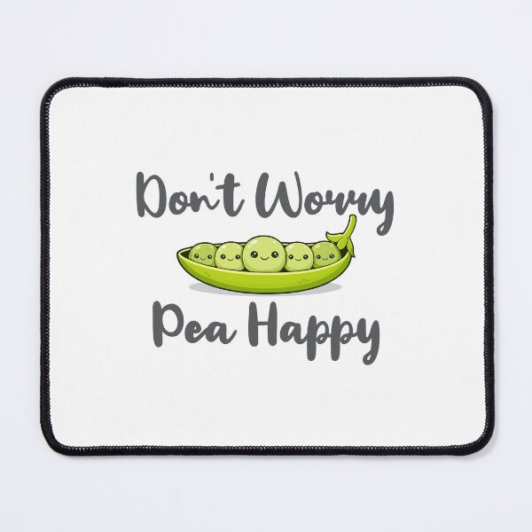 Item preview, Don’t Worry. Pea Happy. - Grey designed and sold by VeRedbubble.