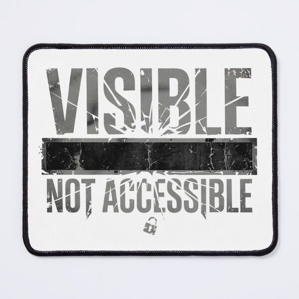 Item preview, Visible Not Accessible – Edgy Minimalis designed and sold by Krisekk.